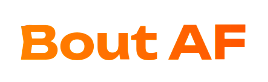 Bout AF Social Media App